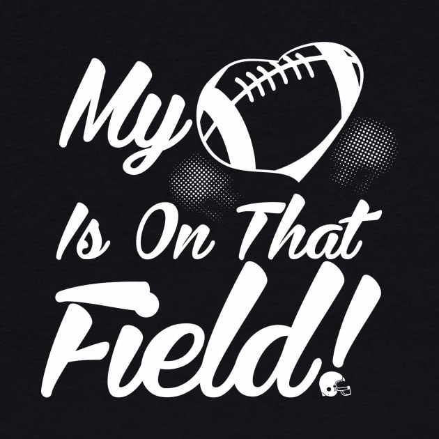 Cute My Heart Is On That Field Football Spectator by theperfectpresents